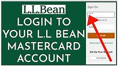 How To Login to Your L.L.Bean Mastercard Account Online 2023?
