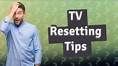 Does resetting TV delete everything?