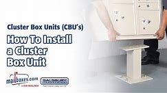 Mailboxes.com | How to Install a Cluster Box Unit