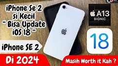 iPhone SE 2 di Tahun 2024 / Masih Worth it kah ? IPhone SE 2 / Kecil Cabe Rawit / bisa update iOS 18