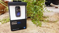 Samsung Gear Fit 2 Fitness Tracker Unboxing & Overview
