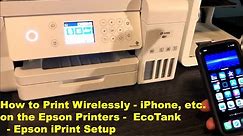 How to Print Wirelessly on your iPhone Smartphone Tablet on Epson Printers (EcoTank, etc..) iPrint