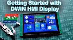 Getting Started with DWIN HMI (DMG80480C070_04WTC) Smart Touch Display