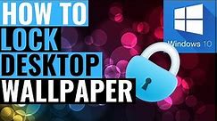 How to Lock Desktop Wallpaper