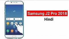 Samsung Galaxy J2 Pro 2018 !!! User Manual Guide Leak | Techno Rohit |