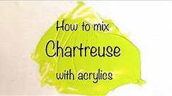 How To Make Chartreuse | Acrylics | ASMR | Color Mixing #54