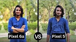 google pixel 6a vs pixel 5 camera comparison