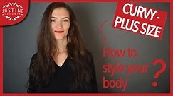 How to style a curvy body shape (Plus Size body) | Justine Leconte