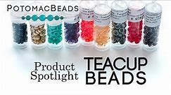 CzechMates® Teacup Beads - Product Spotlight