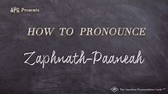 How to Pronounce Zaphnath-Paaneah (Real Life Examples!)