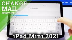 How to Change Email Signature in iPad Mini 2021 – Customize Email Signature