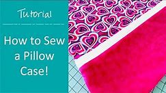 Tutorial: How to Sew a DIY Pillow Case