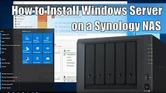 Installing Windows Server 2016/2019 on a Synology NAS
