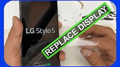 LG STYLO 5 How to replace the Screen LCD Display