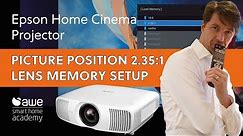 How to set up Epson 4K Projectors Picture Position / Lens Memory for 2.35:1 Cinemascope screens