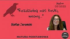 #Zeszyt do polskiego - "Rozdziobią nas kruki, wrony... " Stefan Żeromski #matura2024