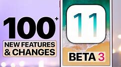 100+ NEW iOS 11 Beta 3 Features & Changes!