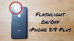 How to turn flashlight On/Off iPhone 8/8 Plus