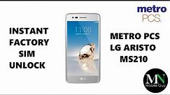 SIM Unlock Metro PCS LG Aristo MS210 Instantly - Without Device Unlock App!
