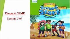 Smart Start 5-Theme 6: TIME -Lesson 5+6 - [học tiếng anh 345]