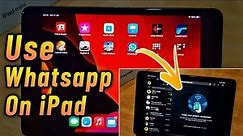 How to Install & Use WhatsApp on iPad | Get official WhatsApp for any Apple iPad | 2021 |