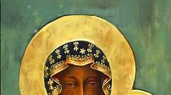 A Prayer to Our Lady of Czestochowa - Black Madonna