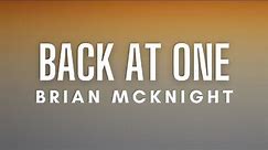 Brian McKnight - Back At One (Lyrics)