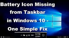 Battery Icon Missing from Taskbar in Windows 10 - Simple Fix