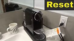 How To Reset Nespresso Citiz Coffee Machine-Easy Instructions