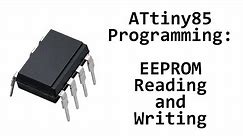 AVR ATtiny85 Programming: EEPROM Reading and Writing