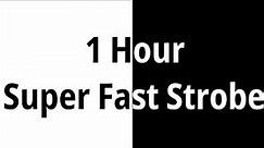 1 Hour Super Fast Strobe Lights | Flashing White & Black | *Be careful of flashing*