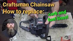 Craftsman Chainsaw: How to replace carb and fuel lines