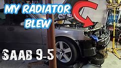 My 200k Mile Saab 9-5 Radiator BLEW Up A Day AFTER Road Trip!