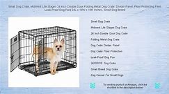 Small Dog Crate, MidWest Life Stages 24 Inch Double Door Folding Metal Dog Crate, Divider Panel, Floor Protecting Feet, Leak-Pro