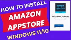Install Amazon Appstore in Windows 10 and Windows 11