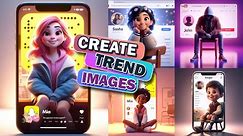 Create trending images for free - NEW 🔥