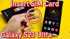 Galaxy S23 Ultra: How to Insert SIM Card & Check Mobile Settings