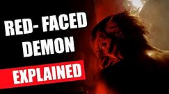 Insidious Red Face Demon (Explained)