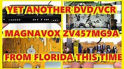 STRANGE TAPE OPERATIONS - AND YET ANOTHER MAGNAVOX ZV457MG9A, FROM FLORIDA. ZV457 VCR DVD RECORDER