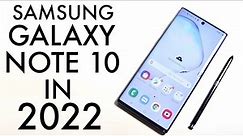 Samsung Galaxy Note 10 In 2022! (Still Worth Buying?) (Review)