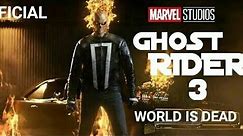 (Ghost Rider 3) 2019 Official Trailer Full HD