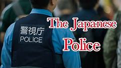 What The Japanese Police Are Like