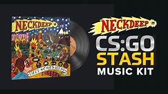 Neck Deep - Counter Strike: Global Offensive (CS:GO) Music Kit