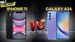 IPhone 11 4G vs Galaxy A34 5G - COMPARATIVO
