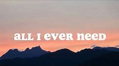 All I Ever Need - Austin Mahone (lyrics)
