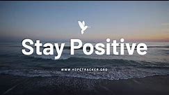 Quotes to Help You Stay Positive