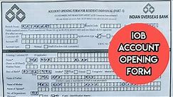 Indian Overseas Bank Account Opening Form Fill Up | How To Fill Up IOB Bank Account Opening Form