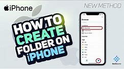 How to Create Folder on iPhone 2024 [New Method]: Organization Made Easy