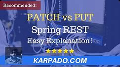 Put vs Patch Spring REST - Easy Explanation!