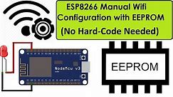 ESP8266 Smart WiFi Config with EEPROM without Hard Code